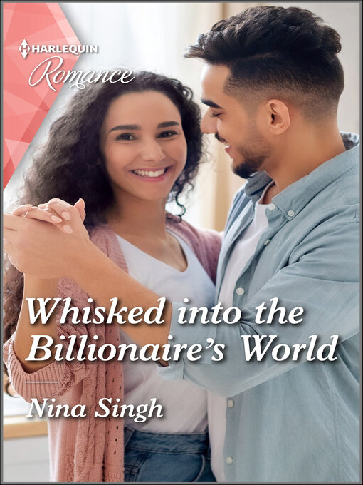 Title details for Whisked into the Billionaire's World by Nina Singh - Available